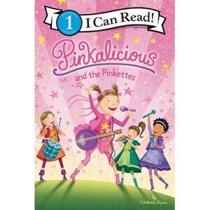 Pinkalicious and the Pinkettes -- Victoria Kann